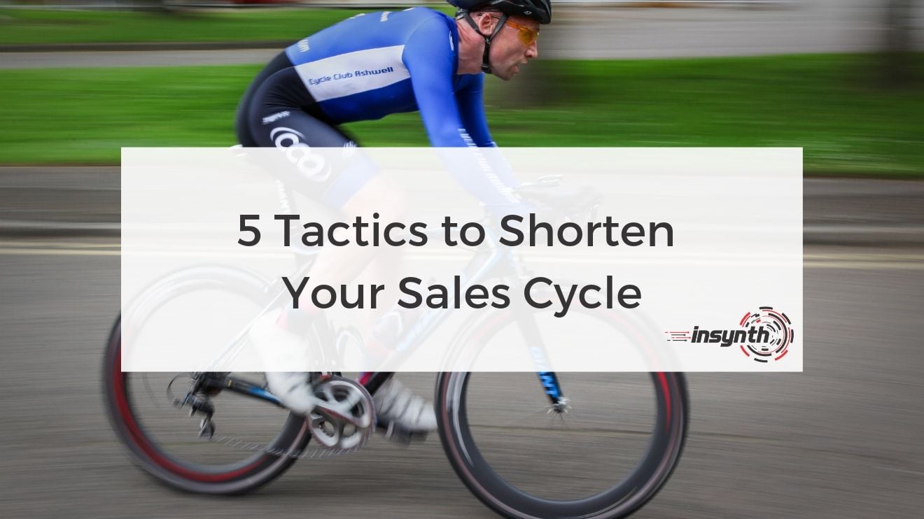 5 Tactics to Shorten Your Sales Cycle