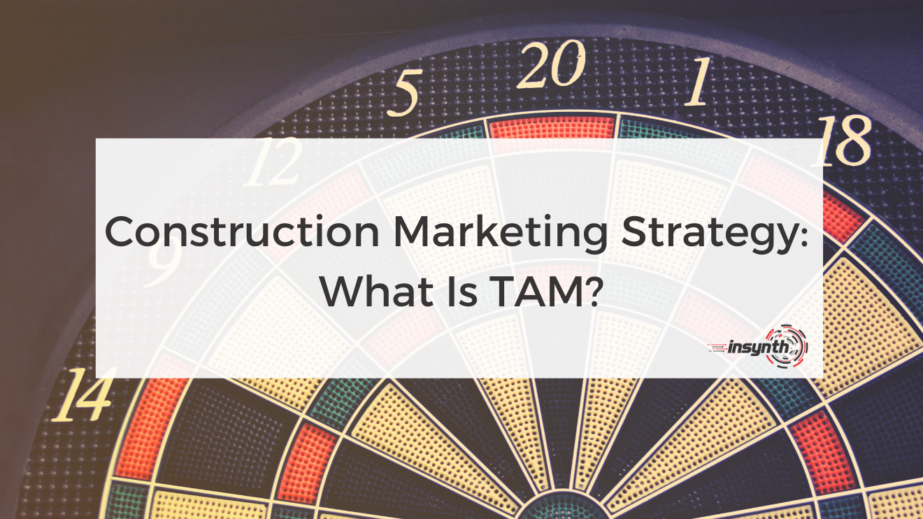 Construction marketing what is TAM