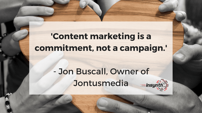 Construction content marketing is a commitment, not a campaign