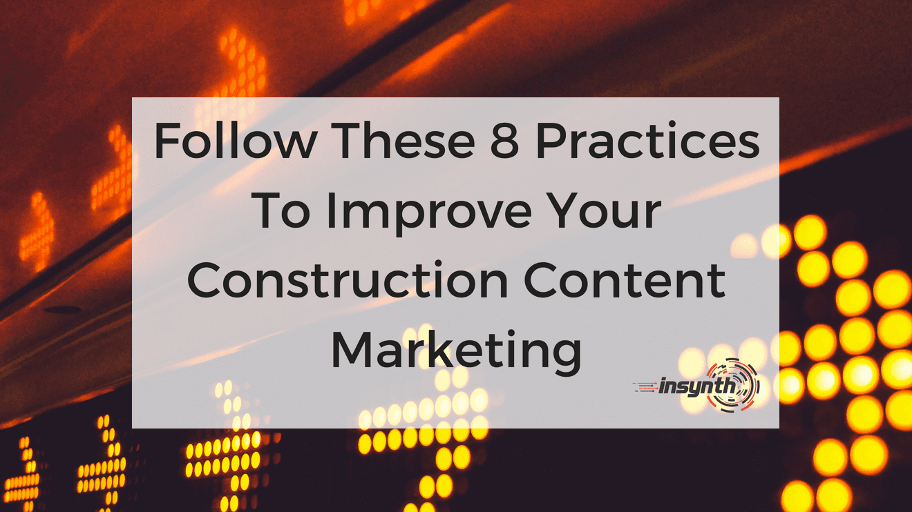 Follow These 8 Practices To Improve Your Content Marketing (1)-1