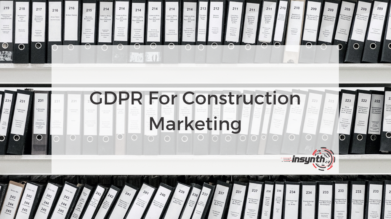 GDPR For Construction Marketing _ Insynth Marketing