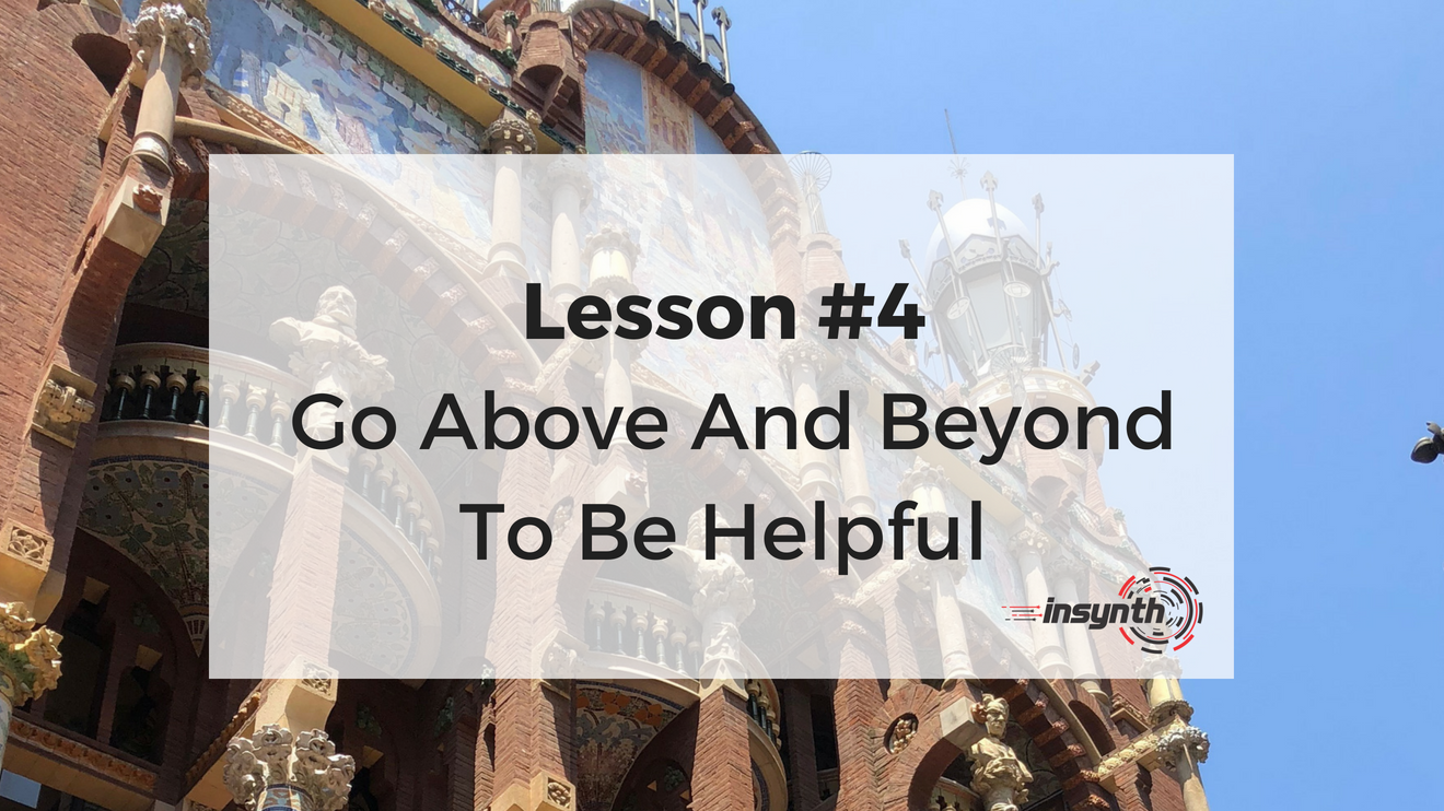 Lesson Four - Go Above And Beyond To Be Helpful