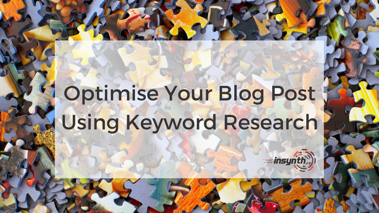 Optimise Your Blog Post Using Keyword Research