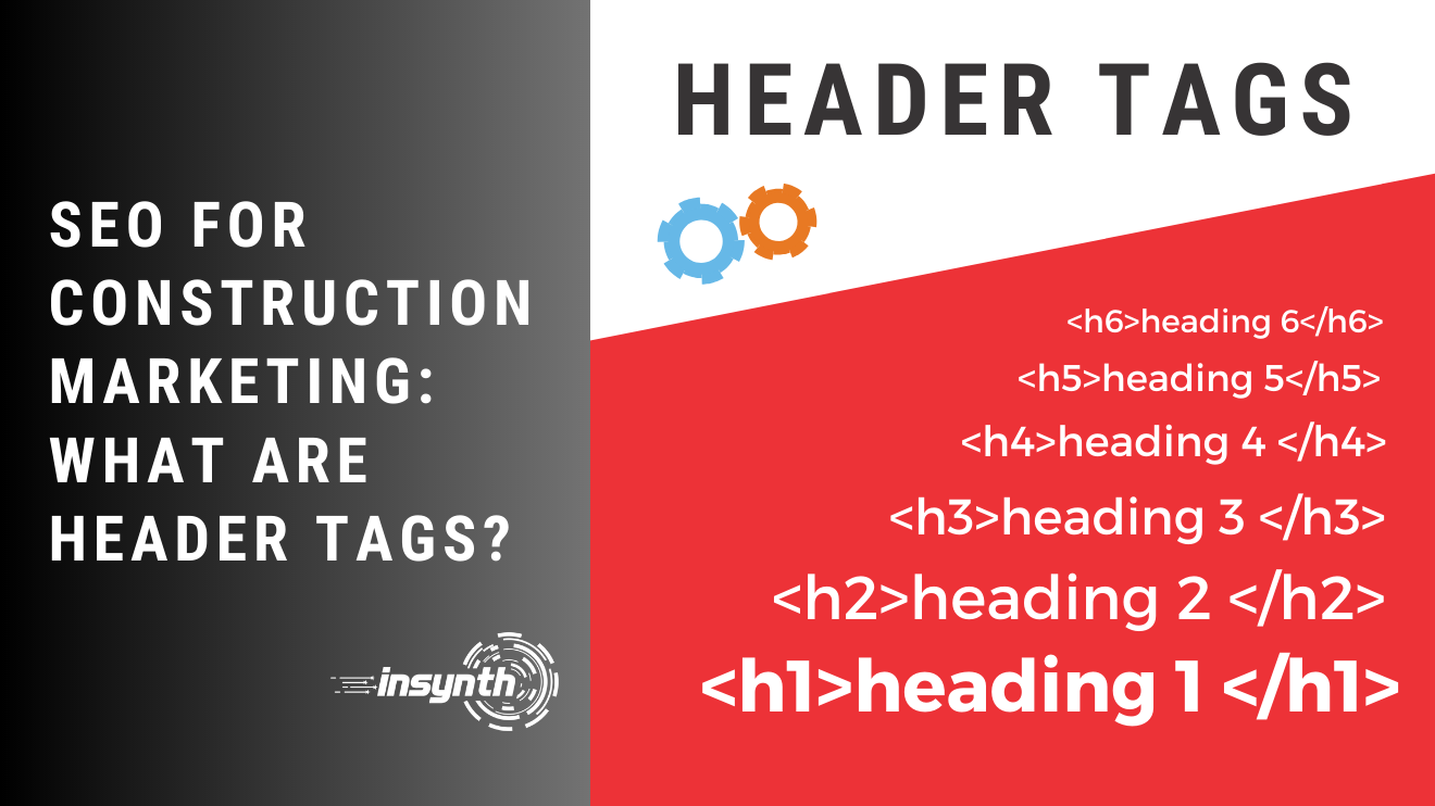 SEO For Construction Marketing_ What Are Header Tags_