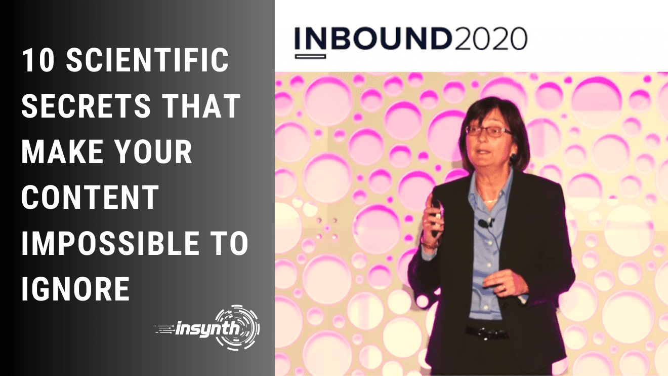 LIVE@INBOUND2020 10 Scientific Secrets That Make Your Content Impossible to Ignore