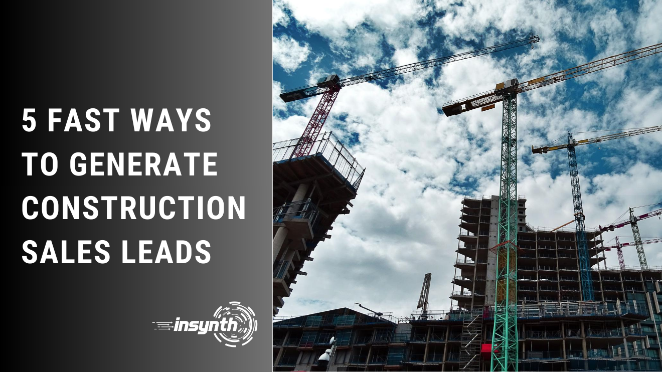 5 fast ways to generate construction sales leads