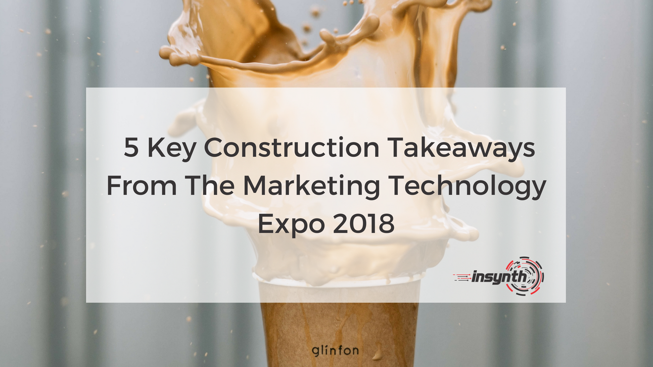 5 Takeaways From The Marketing Technology Expo 2018