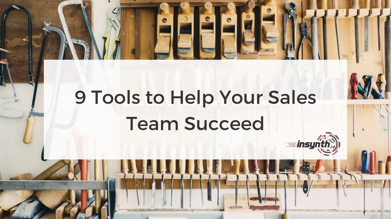 9 Tools to Help Your Sales Team Succeed