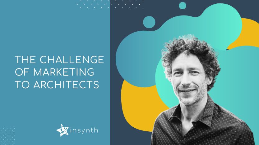 The Challenge of Marketing to Architects