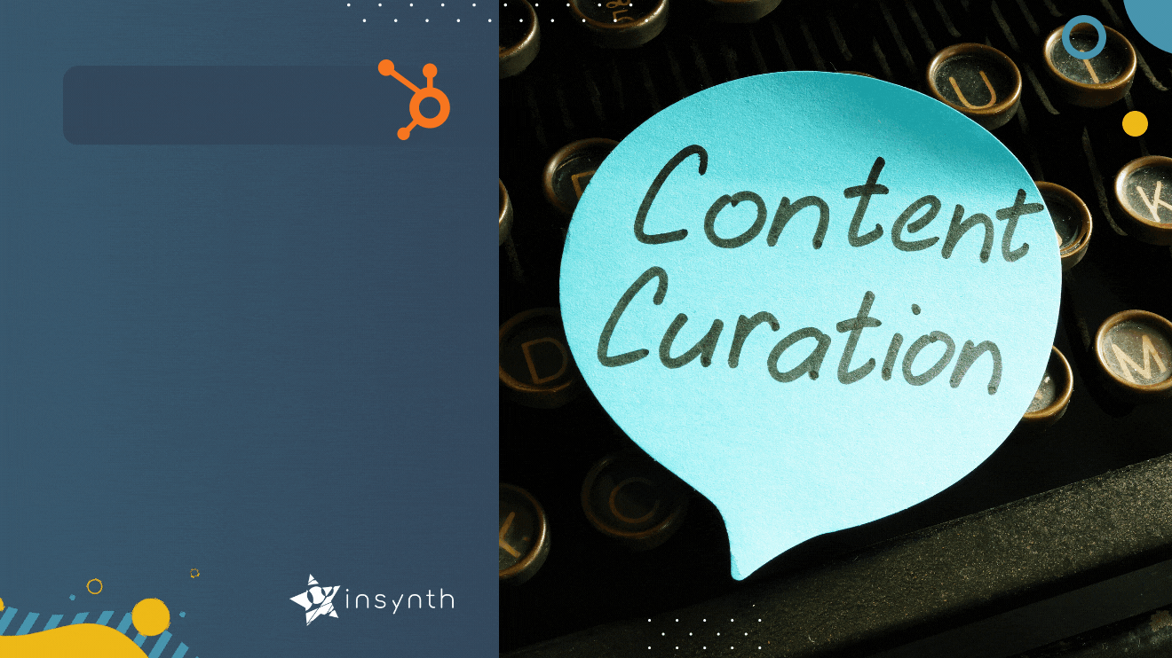 #INBOUND2021: The Benefits Of Curating Content To Your Audience