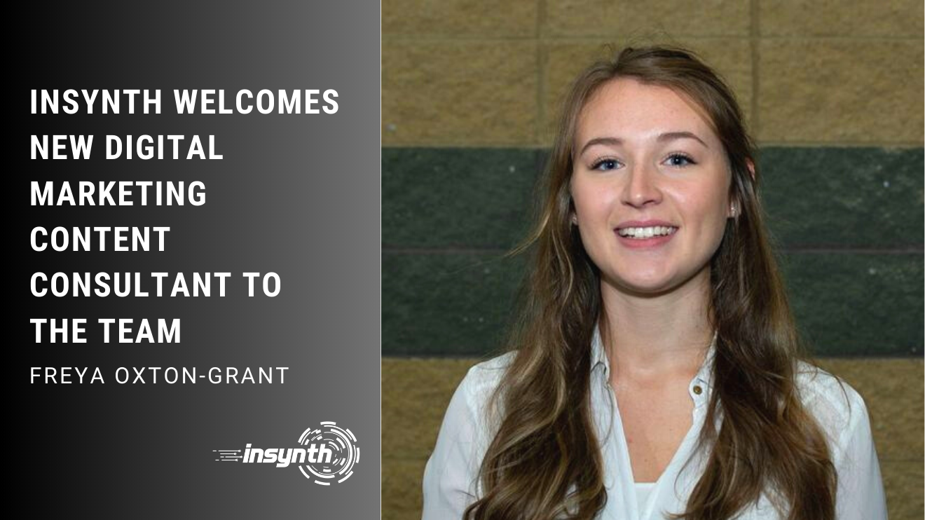 Freya Oxton-Grant is Insynth's newest addition working on digital marketing, content, and website optimization.