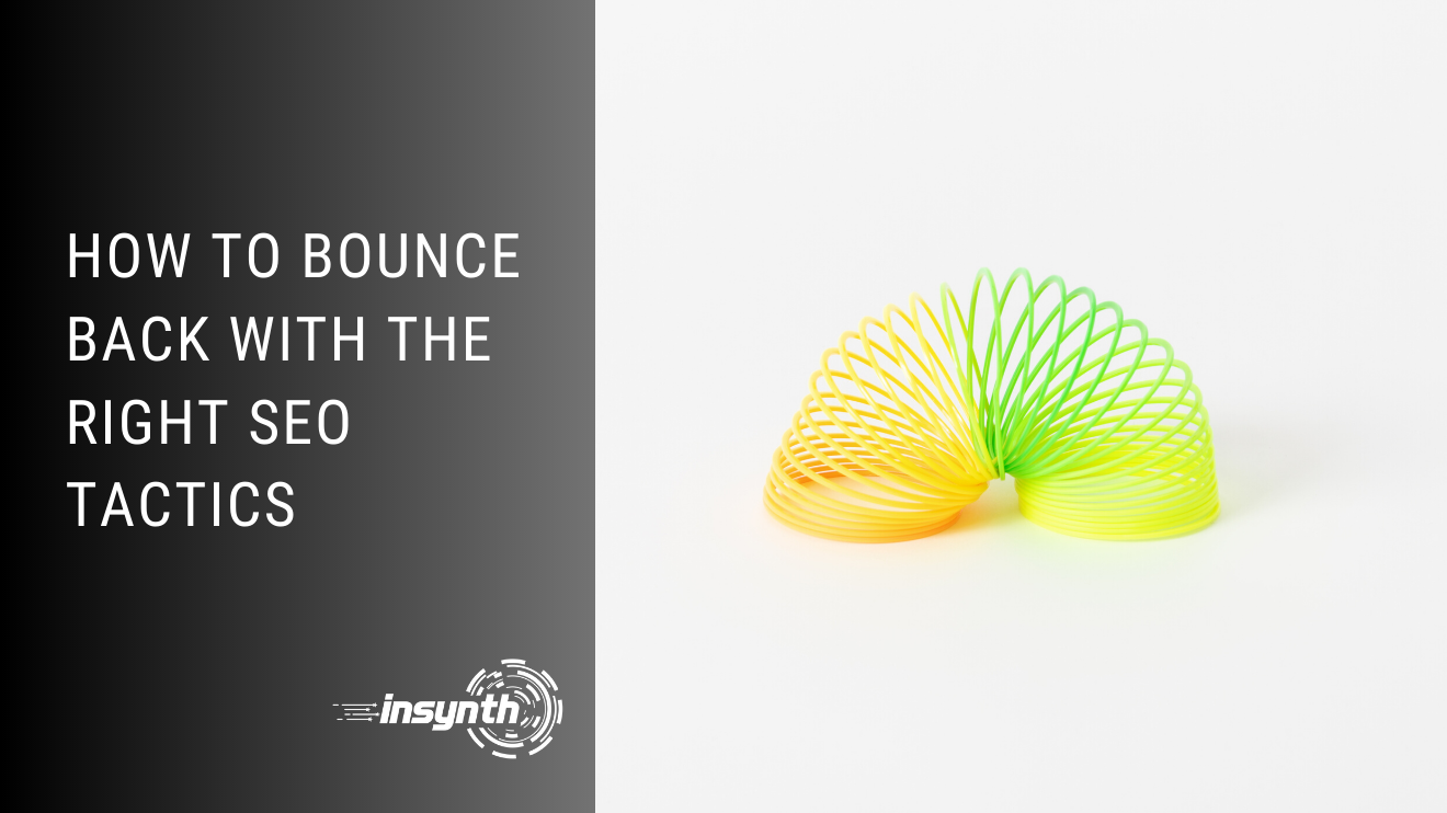 How To Bounce Back With The Right SEO Tactics