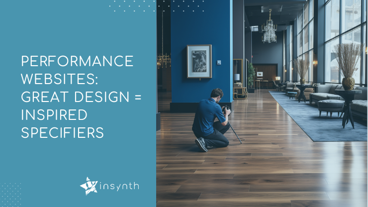 Performance Websites: Great Design = Inspired Specifiers