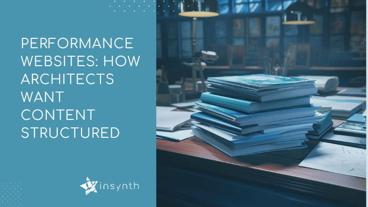 Performance Websites: How Architects want Content Structured
