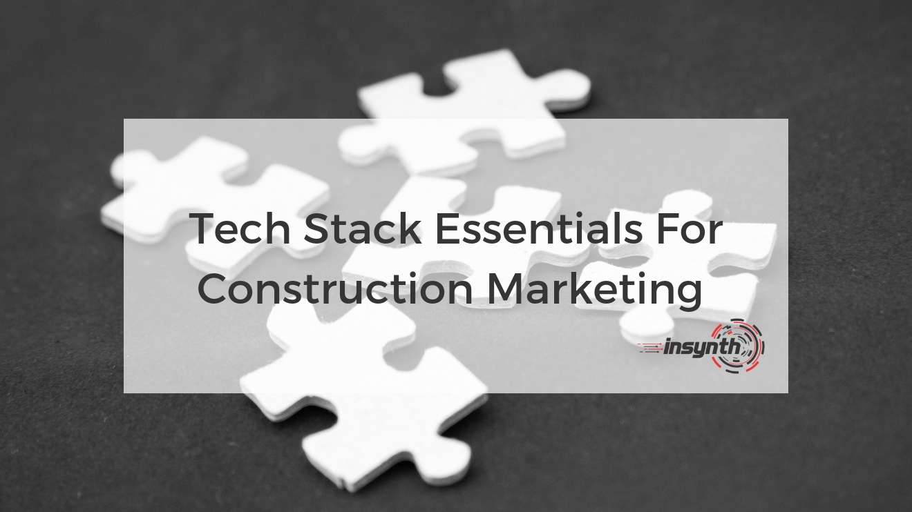 Tech Stack Essentials For Construction Marketing Building Products