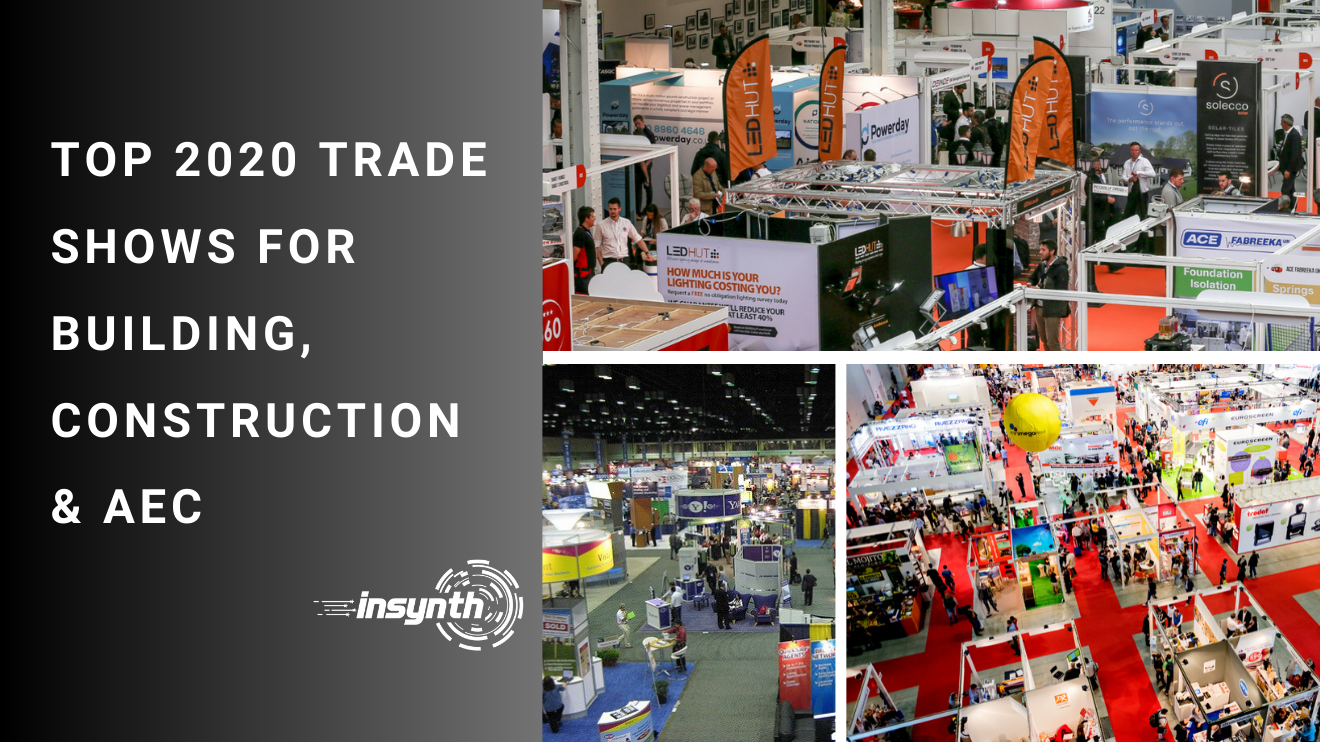 Top 2020 Trade Shows For Building, Construction & AEC