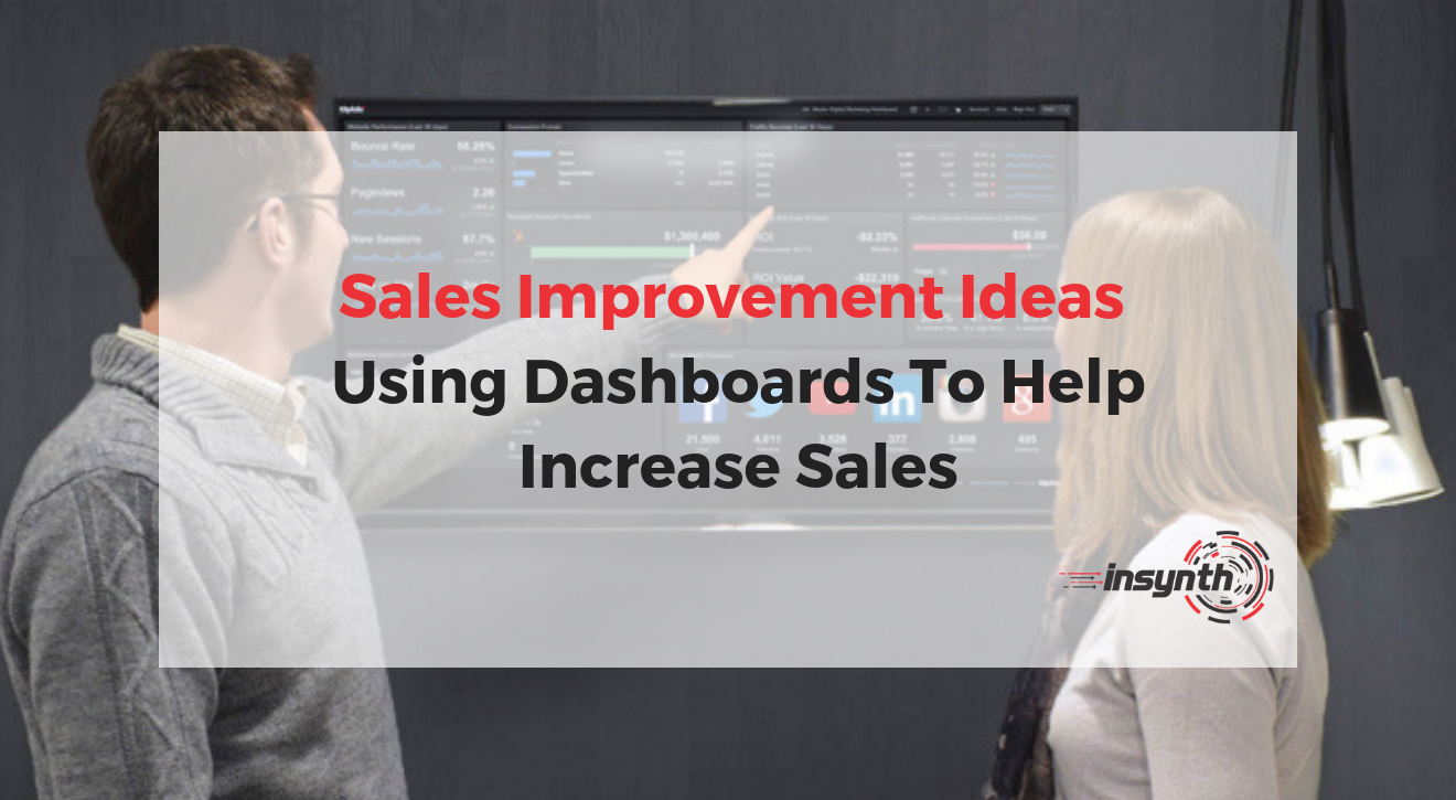 Using Dashboards To Increase Sales
