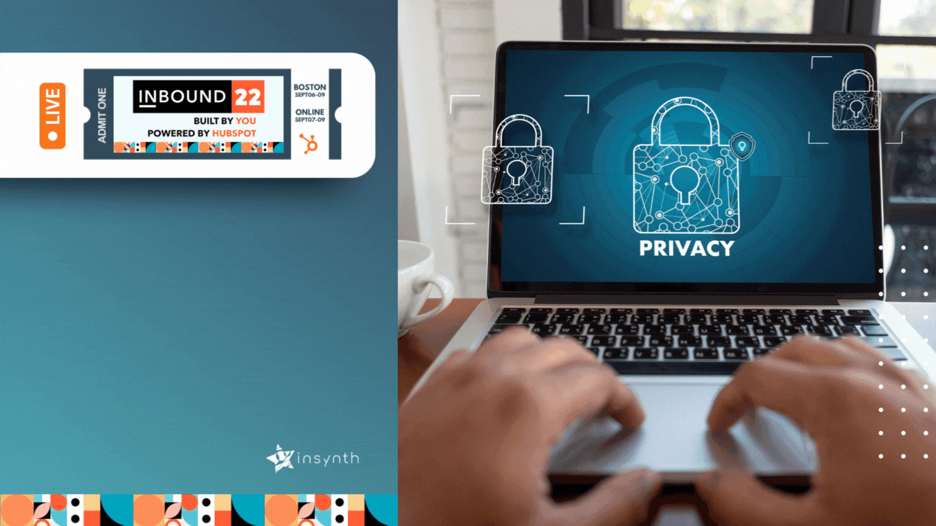 #INBOUND22 THE FUTURE OF CUSTOMER PRIVACY WITH GOOGLE