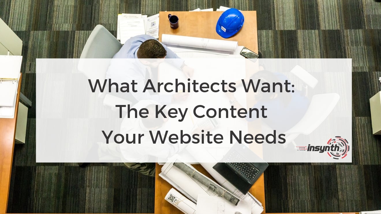 What Architects Want: The Key Content Your Website Needs