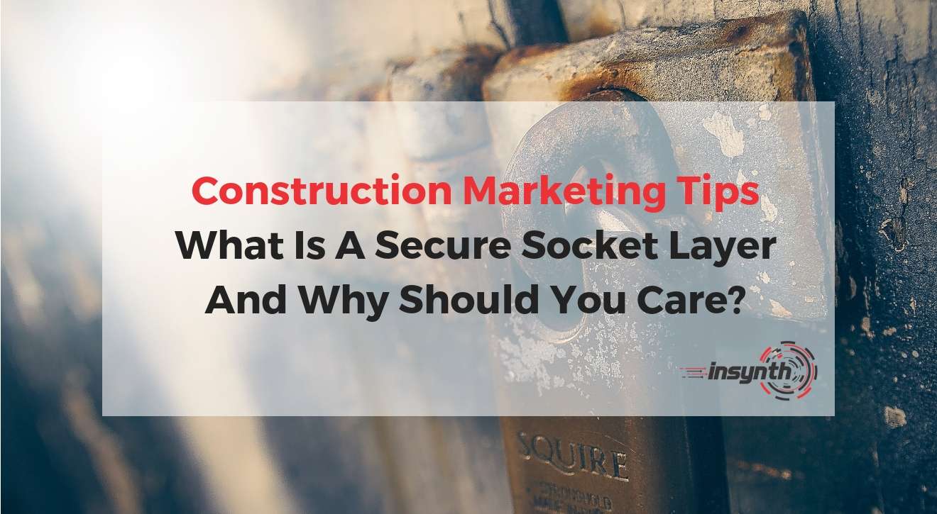 What Is a Secure Socket Layer and Why Should You Care?