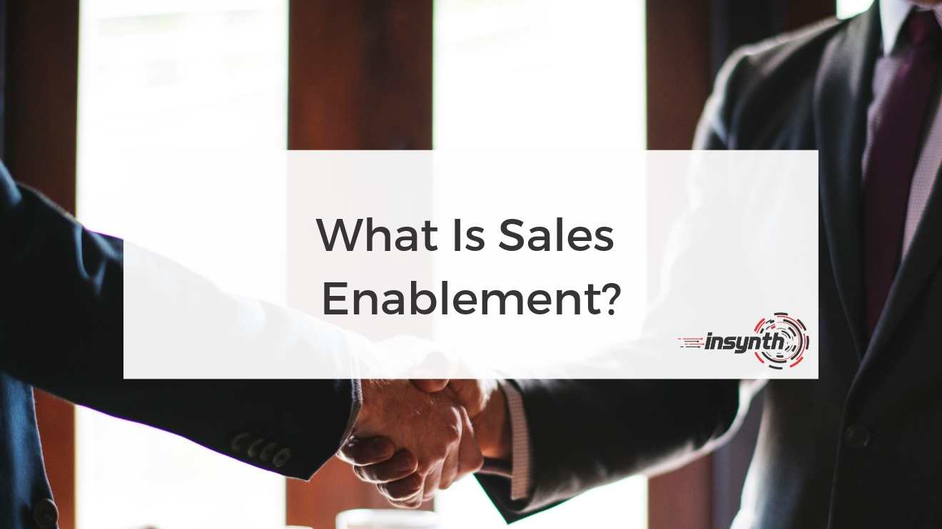 What Is Sales Enablement?